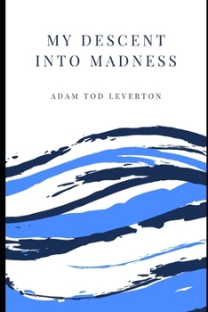 Paperback My Descent Into Madness Book