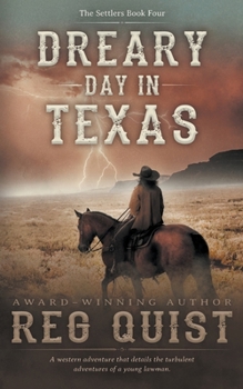 Paperback Dreary Day in Texas: A Christian Western Book