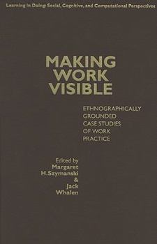 Hardcover Making Work Visible Book
