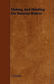 Paperback Fishing and Hunting on Russian Waters Book