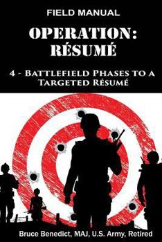 Paperback Operation: Resume: 4-Battlefield Phases to a Targeted Civilian Resume Book