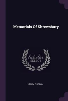 Paperback Memorials Of Shrewsbury Book