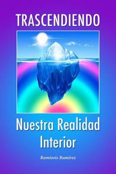 Paperback Trascendiendo Nuestra Realidad Interior [Spanish] Book