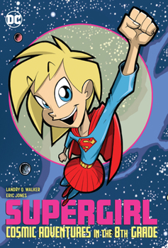 Paperback Supergirl: Cosmic Adventures in the 8th Grade Book