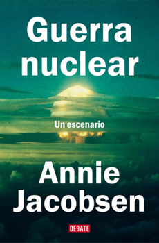 Paperback Guerra Nuclear: Un Escenario / Nuclear War: A Scenario [Spanish] Book