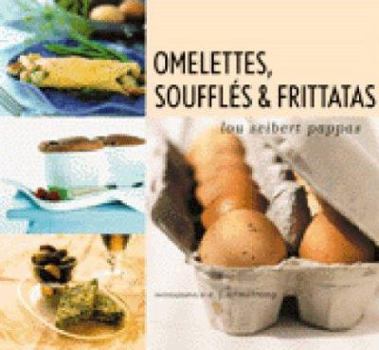 Paperback Omelettes, Souffles & Frittatas Book