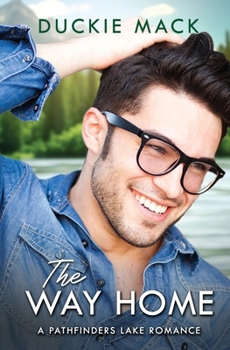 The Way Home: An MM Forbidden Romance - Book  of the A Pathfinders Lake Romance