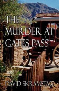 The Murder at Gates Pass