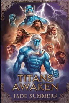 Titans Awaken (Myths & Legends: Exploring the Stories of Humanity)