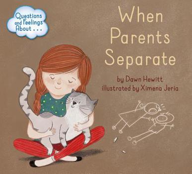 Library Binding Questions and Feelings about When Parents Separate Book