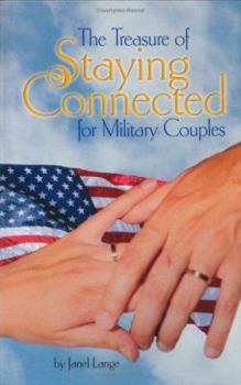 Hardcover The Treasure of Staying Connected for Military Couples Book