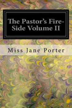 Paperback The Pastor's Fire-Side Volume II Book