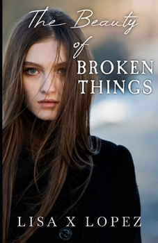 Paperback The Beauty of Broken Things Book