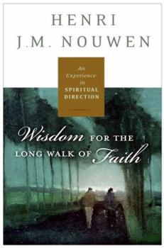 Hardcover Spiritual Direction: Wisdom for the Long Walk of Faith Book