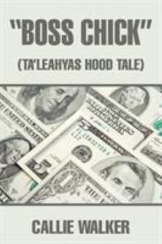 Paperback "Boss Chick": (Ta'leahyas Hood Tale) Book