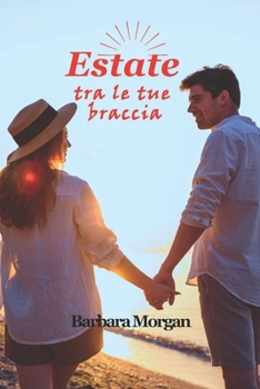 Paperback Estate tra le tue braccia [Italian] Book