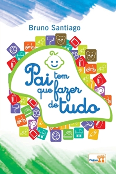 Paperback Pai tem que fazer de tudo [Portuguese] Book