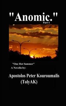 Paperback Anomic- One Hot Summer Book