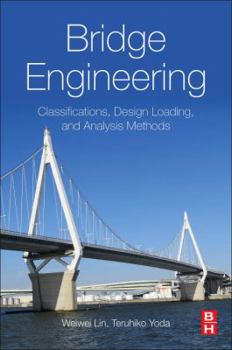 Paperback Bridge Engineering: Classifications, Design Loading, and Analysis Methods Book