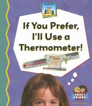If You Prefer, I'll Use a Thermometer! - Book  of the Science Made Simple