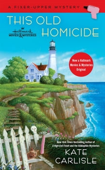 This Old Homicide - Book #2 of the Fixer-Upper Mystery