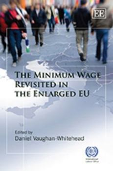 The Minimum Wage Revisited in the Enlarged EU