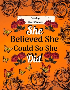 Paperback Weekly Meal Planner: Inspirational Quote, 55 Weeks of Menu Planning Pages with Weekly Grocery Shopping List. Funny Gift for Everyone. Noteb Book