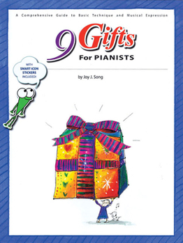 Paperback 9 Gifts for Pianists: A Comprehensive Guide to Basic Technique and Musical Expression Book