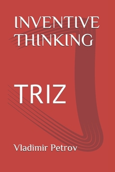 Paperback Inventive Thinking: Triz Book