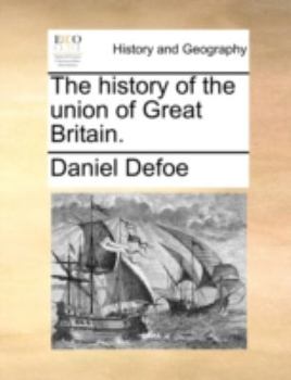 The History of the Union of Great Britain