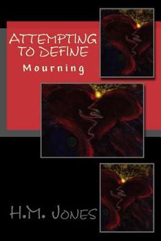 Paperback Attempting to Define: Mourning Book