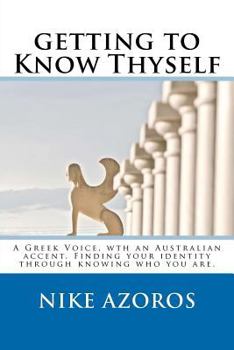 Paperback getting to Know Thyself: When you know where you belong, you belong anywhere. Book