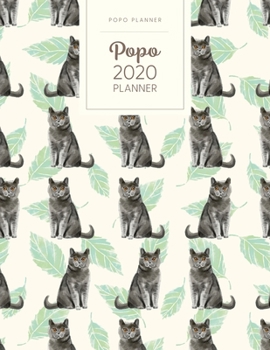 Popo 2020 Planner: Monthly Weekly Daily - Dated With Todo Notes - British Shorthair (January to December 2020 Calendar Year - Cats)