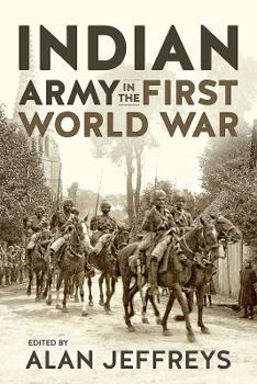Hardcover The Indian Army in the First World War: New Perspectives Book