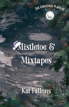Paperback Mistletoe & Mixtapes (The Christmas Playlist) Book