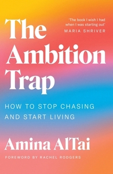 Paperback The Ambition Trap: How to Stop Chasing and Start Living Book