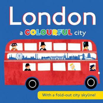 Board book London: A Colourful City Book