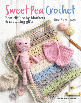 Paperback Sweet Pea Crochet: 20 Beautiful Baby Blankets & Matching Gifts Book