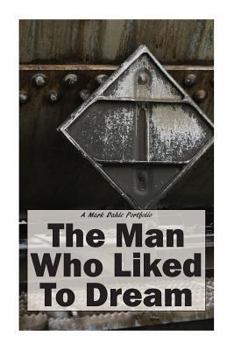 Paperback The Man Who Liked To Dream Book