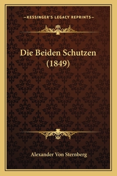 Paperback Die Beiden Schutzen (1849) [German] Book