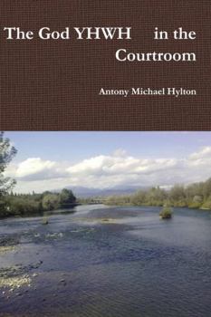 Paperback The God יהוה in the Courtroom Book