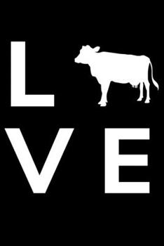 Paperback Love: liniertes A5 Notizbuch mit einer Kuh f?r einen Landwirt oder einen Landwirtin in der Landwirtschaft Book