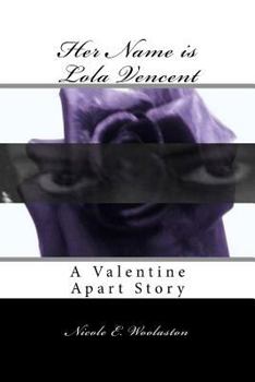 Paperback Her Name is Lola Vencent: A Valentine Apart Story Book