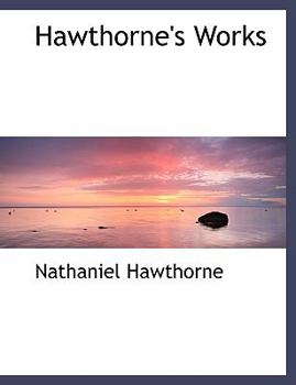 Paperback Hawthorne's Works [Large Print] Book