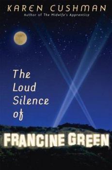 Hardcover The Loud Silence of Francine Green Book