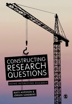 Paperback Constructing Research Questions: Doing Interesting Research Book