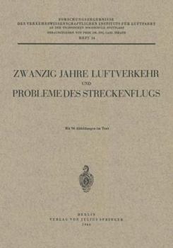 Paperback Zwanzig Jahre Luftverkehr Und Probleme Des Streckenflugs [German] Book