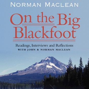 Audio CD On the Big Blackfoot: Readings, Interviews and Reflections Book