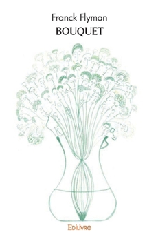 Paperback Bouquet [French] Book