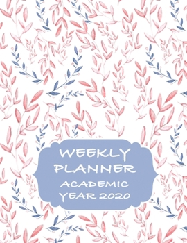 Paperback Weekly Planner Academic Year 2020: Daily Calendar and Organizer Book